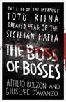 The Boss of Bosses - Attilio Bolzoni ; Giuseppe D'Avanzo - 9781409153801