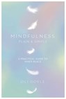 Mindfulness Plain & Simple - Oli Doyle - 9781409156772