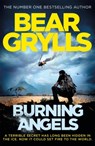 Burning Angels - Bear Grylls - 9781409156871