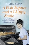 A Fish Supper and a Chippy Smile - Hilda Kemp ; Cathryn Kemp - 9781409158431