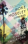 Hoke Moseley Omnibus - Charles Willeford - 9781409160625