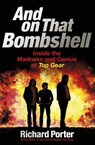 And On That Bombshell - Richard Porter - 9781409165071