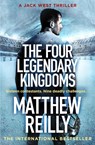 The Four Legendary Kingdoms - Matthew Reilly - 9781409167136