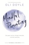 Mindful Parenting - Oli Doyle - 9781409167440