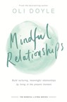 Mindful Relationships - Oli Doyle - 9781409167495