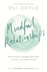 Mindful Relationships - Oli Doyle - 9781409167501