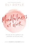 Mindfulness at Work - Oli Doyle - 9781409167532