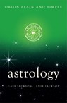 Astrology, Orion Plain and Simple - Cass Jackson ; Janie Jackson - 9781409169475