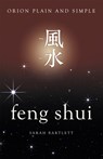 Feng Shui, Orion Plain and Simple - Sarah Bartlett - 9781409169857