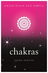 Chakras, Orion Plain and Simple - Sasha Fenton - 9781409169932