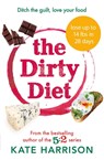 The Dirty Diet - Kate Harrison - 9781409171287