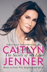 The Secrets of My Life - Caitlyn Jenner - 9781409173953