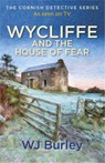 Wycliffe and the House of Fear - W.J. Burley - 9781409174684