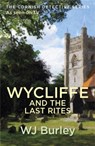 Wycliffe And The Last Rites - W.J. Burley - 9781409174691