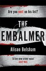 The Embalmer - Alison Belsham - 9781409182702