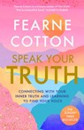 Speak Your Truth - Fearne Cotton - 9781409183181