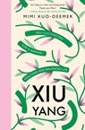 Xiu Yang - Mimi Kuo-Deemer - 9781409183976