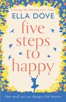 Five Steps to Happy - Ella Dove - 9781409184584