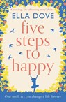 Five Steps to Happy - Ella Dove - 9781409184591