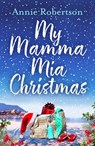 My Mamma Mia Christmas - Annie Robertson - 9781409188919
