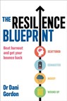 The Resilience Blueprint - Dr Dani Gordon - 9781409197089