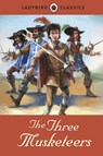 Ladybird Classics: The Three Musketeers - Alexandre Dumas - 9781409313557