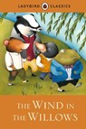 Ladybird Classics: The Wind in the Willows - Ladybird - 9781409313564