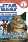 Star Wars Clone Wars Watch Out for Jabba the Hutt! - Simon Beecroft ; DK - 9781409321361