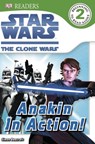 Star Wars Clone Wars Anakin in Action! - Simon Beecroft ; DK - 9781409321408