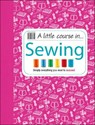 A Little Course in Sewing - Various - 9781409365198