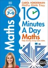 10 Minutes A Day Maths, Ages 7-9 (Key Stage 2) - Carol Vorderman - 9781409365426