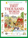 First Thousand Words in Italian - Heather Amery - 9781409566144