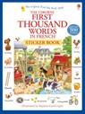 First Thousand Words in French Sticker Book - Heather Amery - 9781409580225