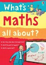 What's Maths All About? - Alex Frith ; Lisa Jane Gillespie ; Minna Lacey - 9781409585268