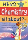 What's Chemistry All About? - Alex Frith ; Lisa Jane Gillespie - 9781409585329