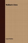 Walton's Lives - Izaak Walton - 9781409725398