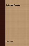 Selected Poems - C Day Lewis - 9781409791188