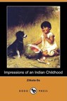 Impressions of an Indian Childhood - Zitkala-Sa - 9781409910312