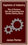 Captains of Industry - James Parton - 9781410100627