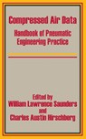 Compressed Air Data - William Lawrence Saunders ; Charles Austin Hirschberg - 9781410202437