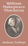 William Makepeace Thackeray - Anthony Trollope - 9781410207876