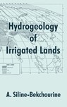 Hydrogeology of Irrigated Lands - A. Siline-Bekchourine - 9781410209689