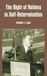The Right of Nations to Self-Determination - Vladimir Ilich Lenin - 9781410217059