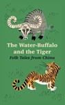 The Water-Buffalo and the Tiger - David Falkayn - 9781410218230