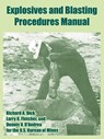 Explosives and Blasting Procedures Manual - U S Bureau of Mines ; Richard A Dick ; Larry R Fletcher - 9781410218636