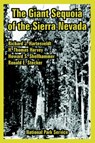 The Giant Sequoia of the Sierra Nevada - National Park Service ; Richard J Hartesveldt ; Et Al - 9781410223005