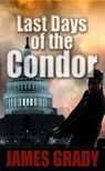 Last Days of the Condor - GRADY,  James - 9781410479631