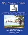 My Sweetest Libbie-Details of Life in Put-in-Bay, Lakeside and Detroit as Seen in Love Letters, 1886-87 - GORA,  Jean - 9781412061438