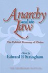 Anarchy and the Law - STRINGHAM,  Edward P. - 9781412805797