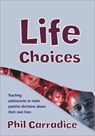 Life Choices - Phil Carradice - 9781412918176
